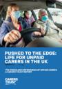 Carers Trust Pushed to the Edge Report: Life for Unpaid Carers in the UK