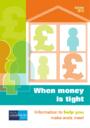 When Money is Tight: Information to help you make ends meet